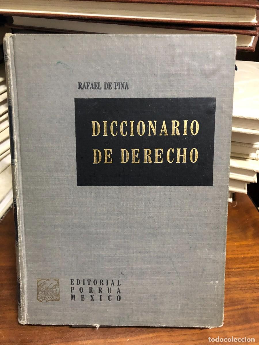 Libros: Diccionario de Derecho Rafael de Pina / Editorial Porr&uacute;a (M&eacute;xico, 1965)