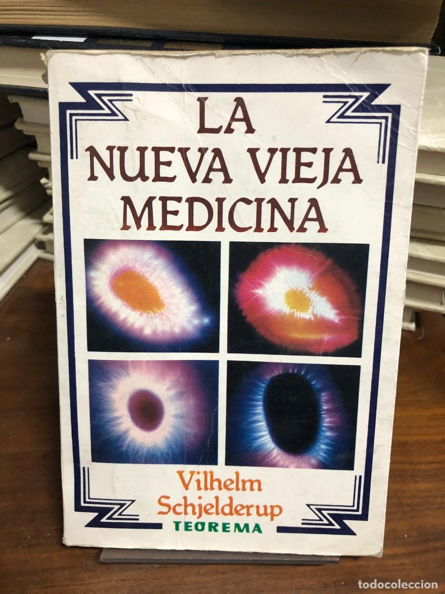 Libros: La Nueva Vieja Medicina Vilhelm Schjelderup / Teorema
