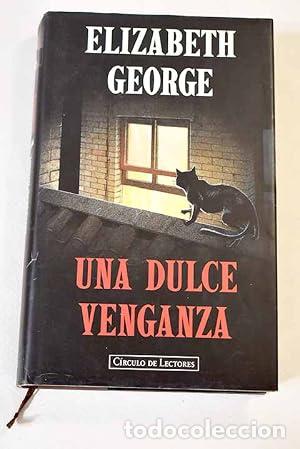 Libros: Una dulce venganza - Elizabeth George