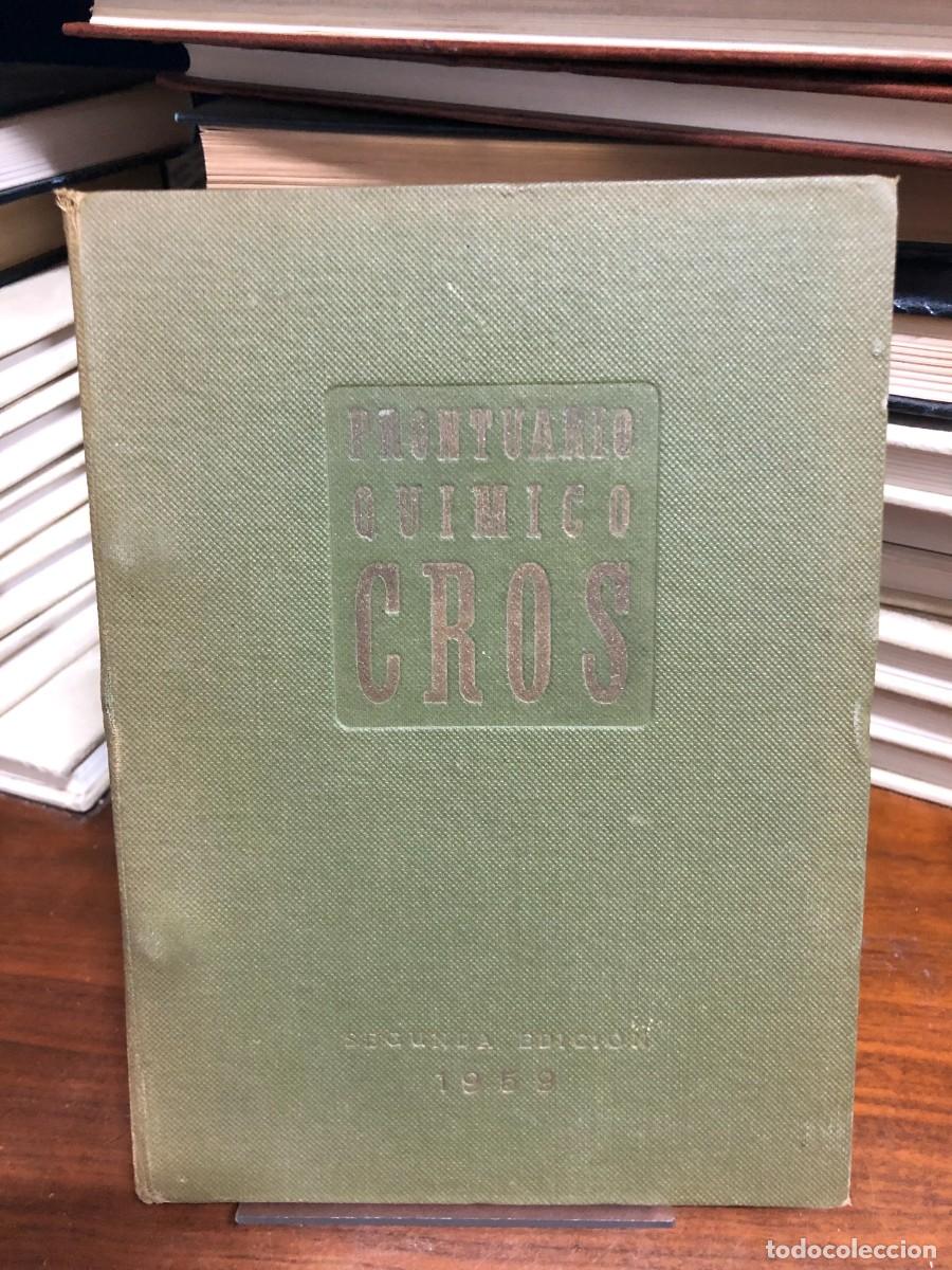 Libros: Prontuario Qu&iacute;mico Autor / Editor: S. A. Cros (Sociedad An&oacute;nima Cros