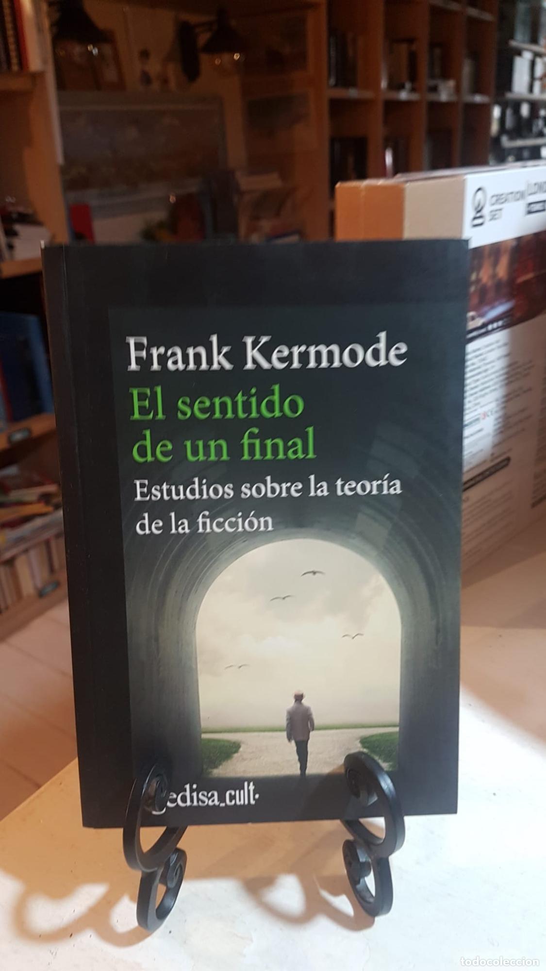Libros: El sentido de un final - KERMODE, Frank