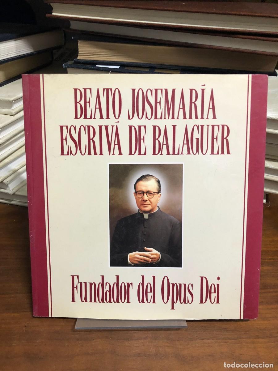 Libros: Beato Josemar&iacute;a Escriv&aacute; de Balaguer: Fundador del Opus Dei