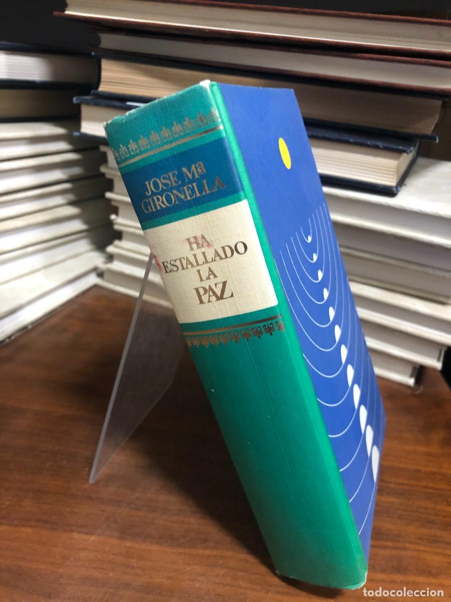 Libros: Ha estallado la paz Jos&eacute; Mar&iacute;a Gironella
