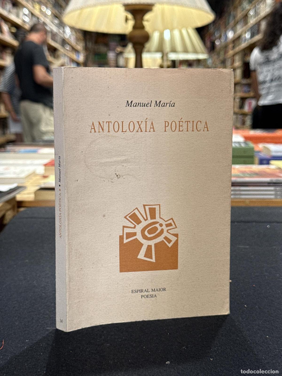 Libros: Antolox&iacute;a po&eacute;tica - Manuel Mar&iacute;a