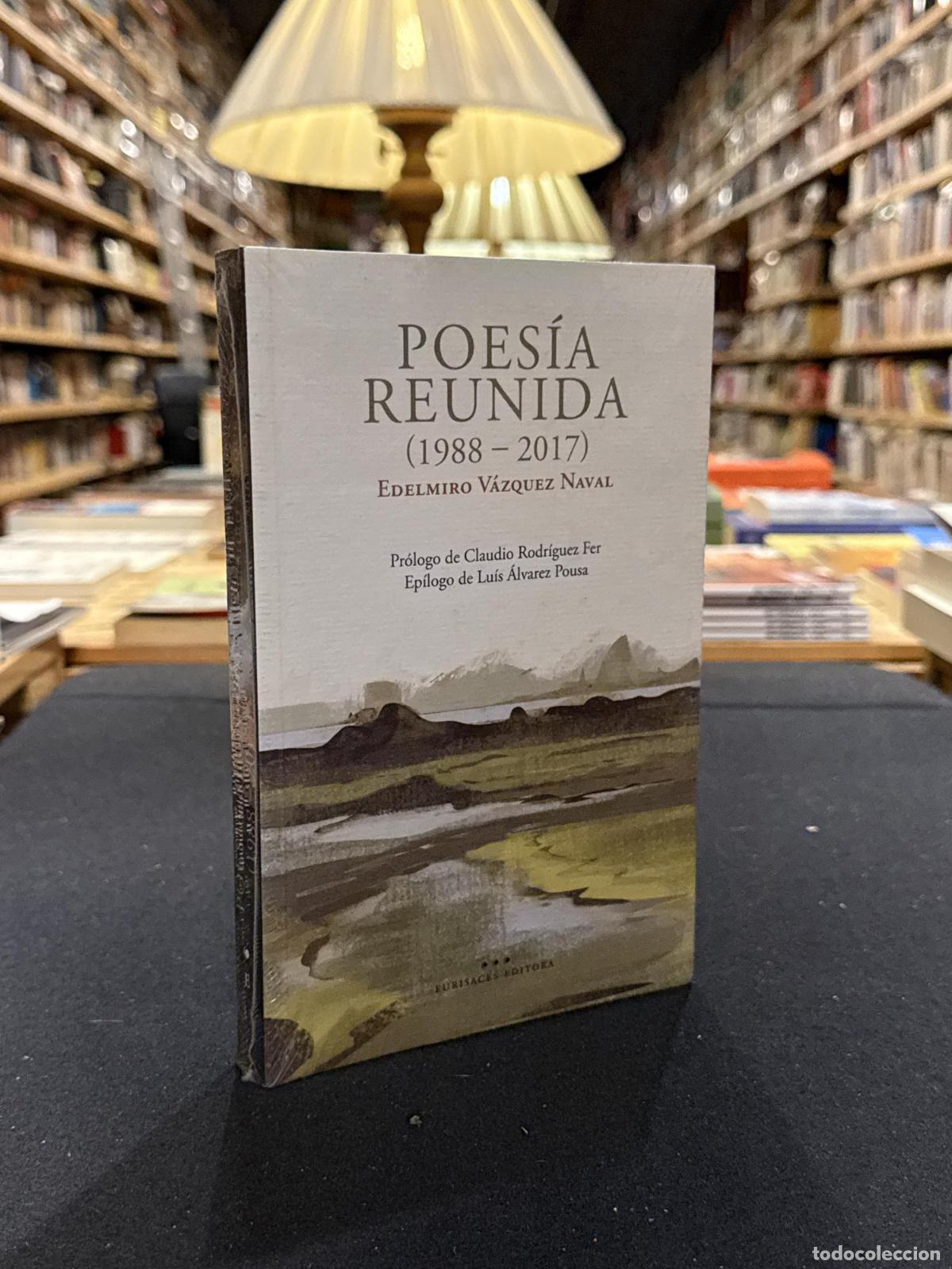 Libri di seconda mano: POESIA REUNIDA (1988-2017) - Edelmiro V&aacute;zquez Naval