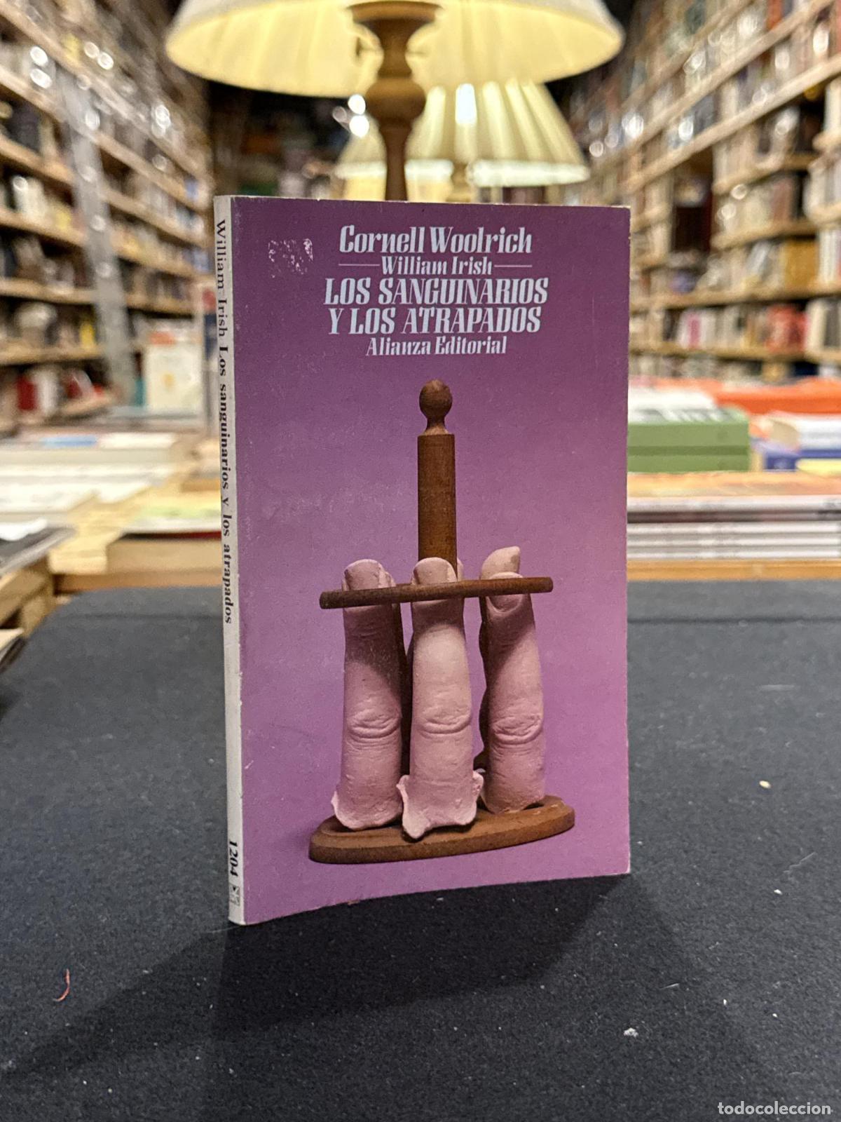 Los sanguinarios y los atrapados - Cornell Woolrich