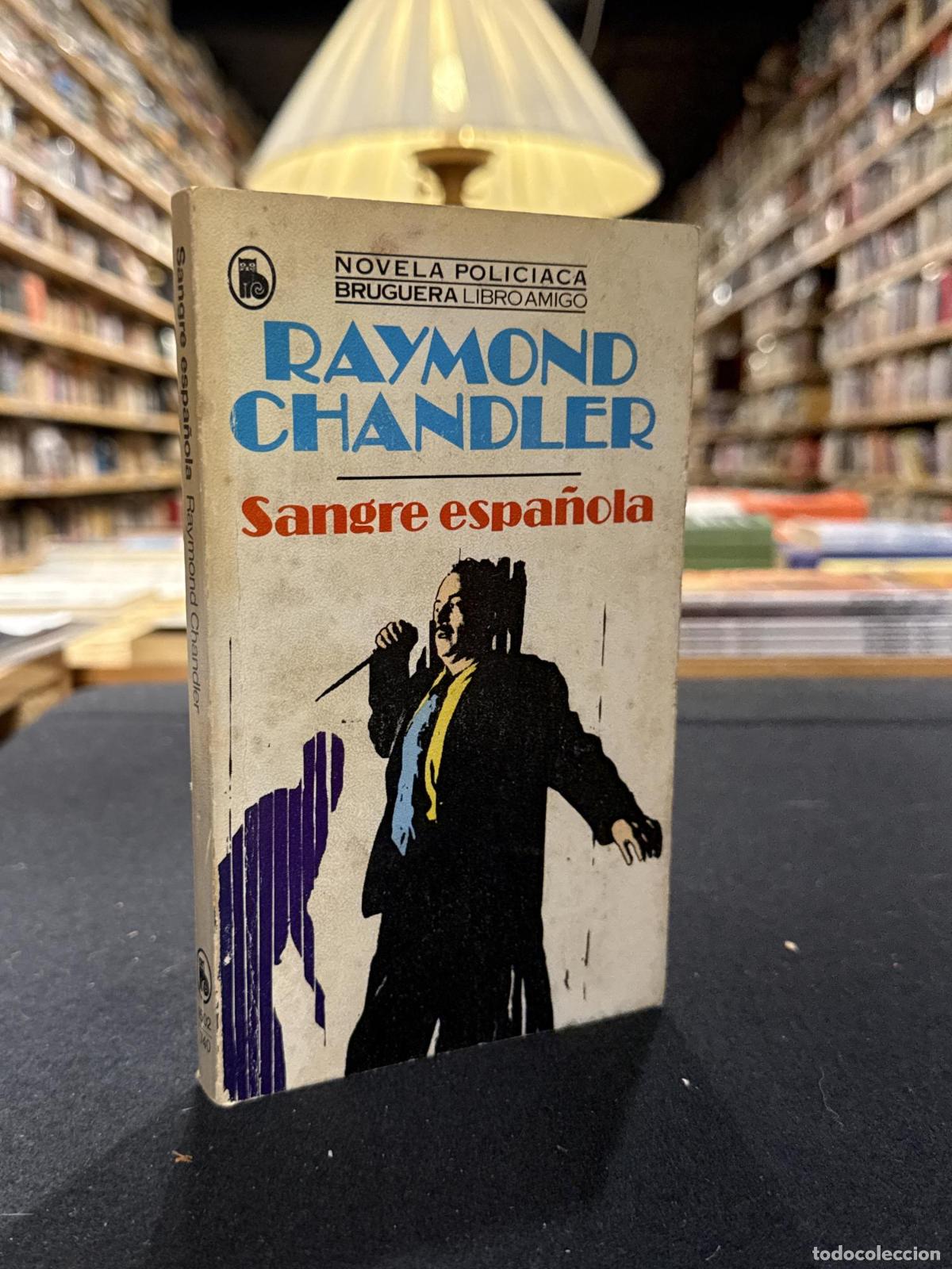 Sangre espa&ntilde;ola - Raymond Chandler