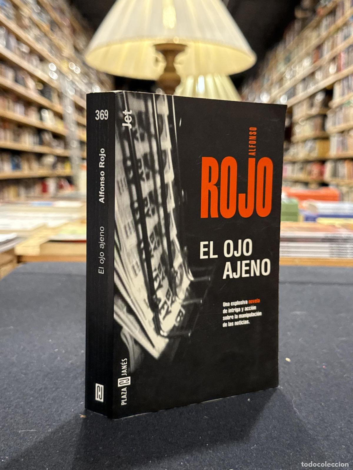 El ojo ajeno - Alfonso Rojo