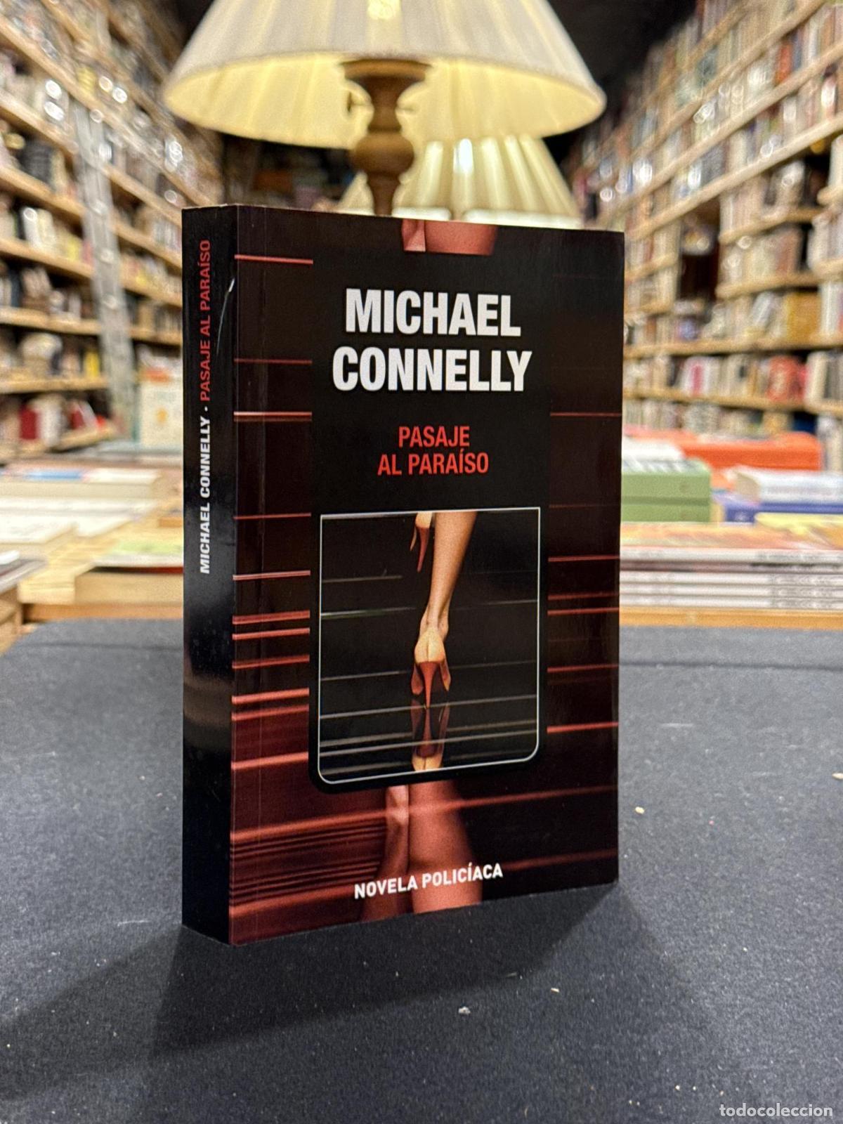 Pasaje al para&iacute;so - Michael Connelly