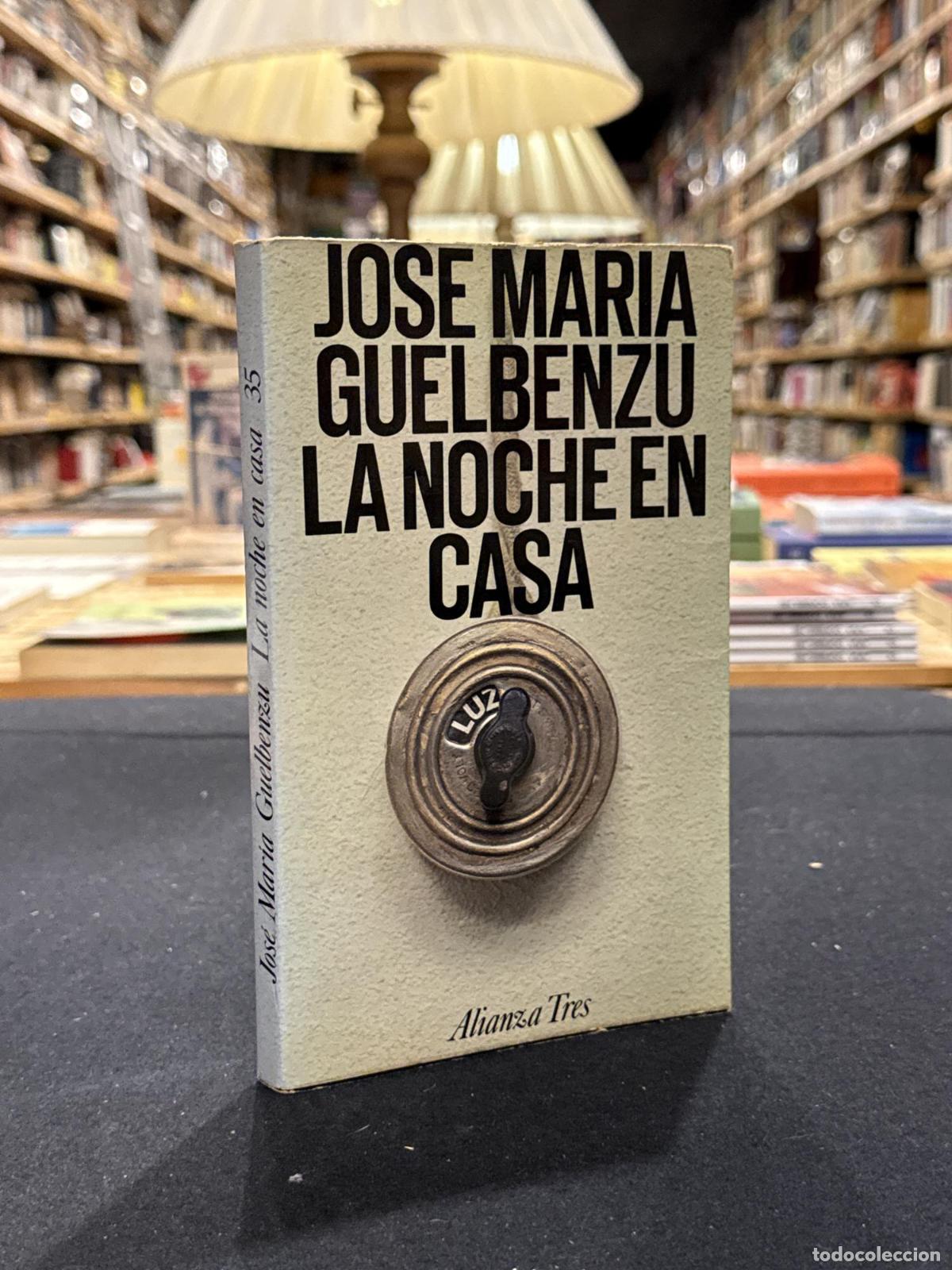 Libros: La noche en casa - Guelbenzu, Jos&eacute; Mar&iacute;a