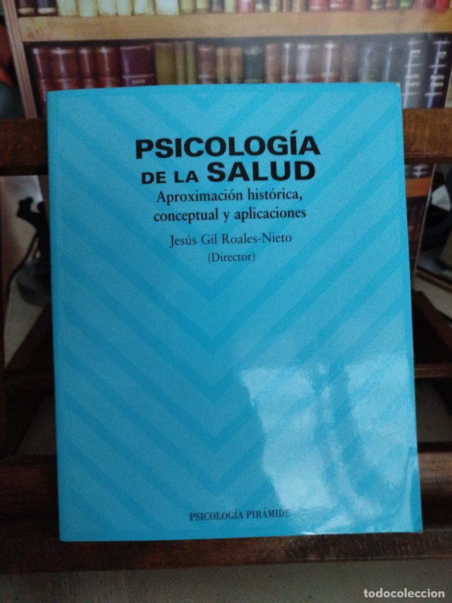 Libros: Psicolog&iacute;a de la salud: aproximaci&oacute;n hist&oacute;rica, conceptual y aplicaciones - VV. AA