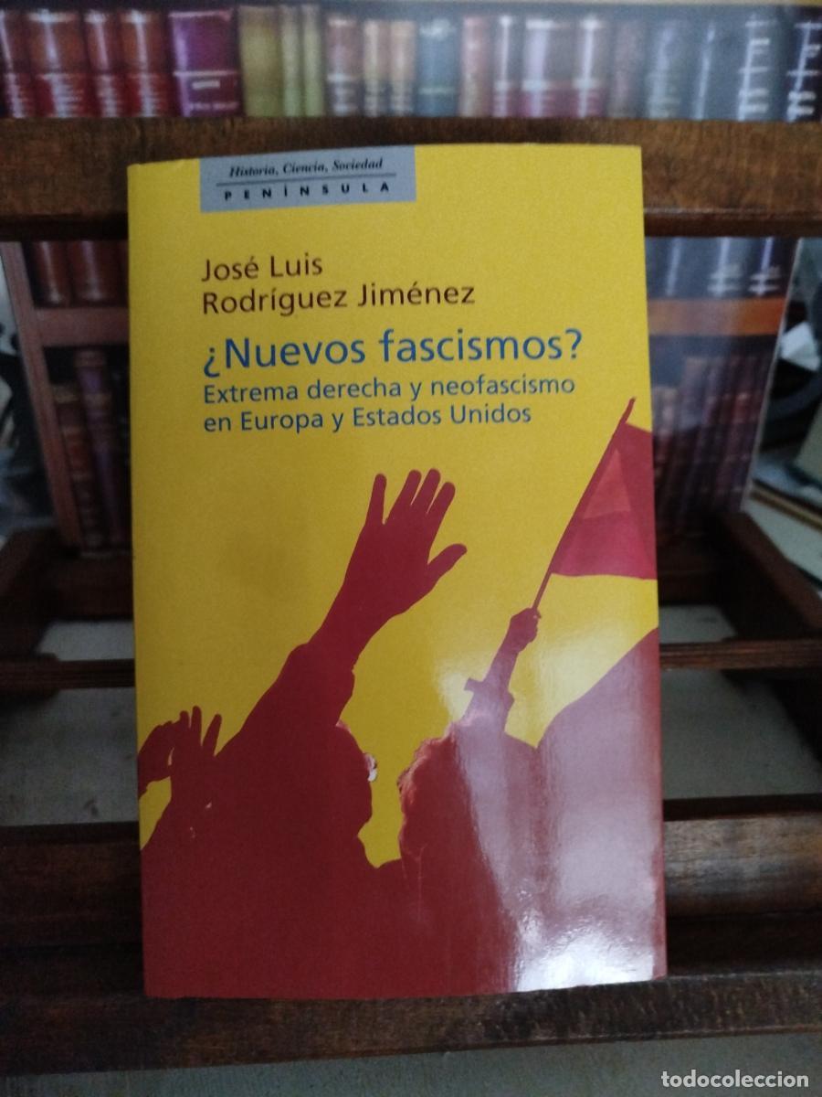 Libros: &iquest;Nuevos fascismos?: extrema derecha y neofascismo en Europa y Estados Unidos - Rodr&iacute;guez Jim&eacute;nez, J
