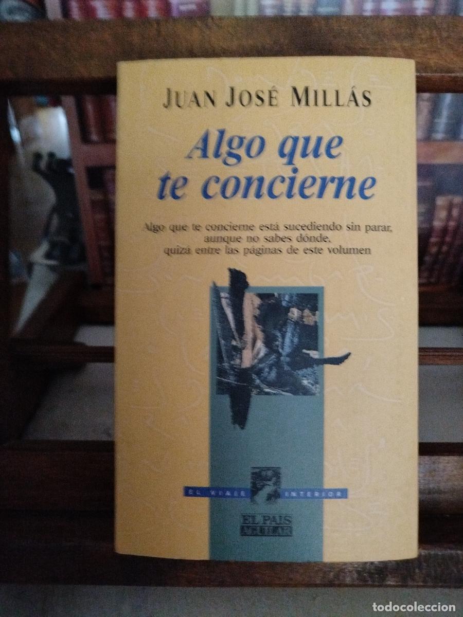 Libros: Algo que te concierne - Mill&aacute;s, Juan Jos&eacute;