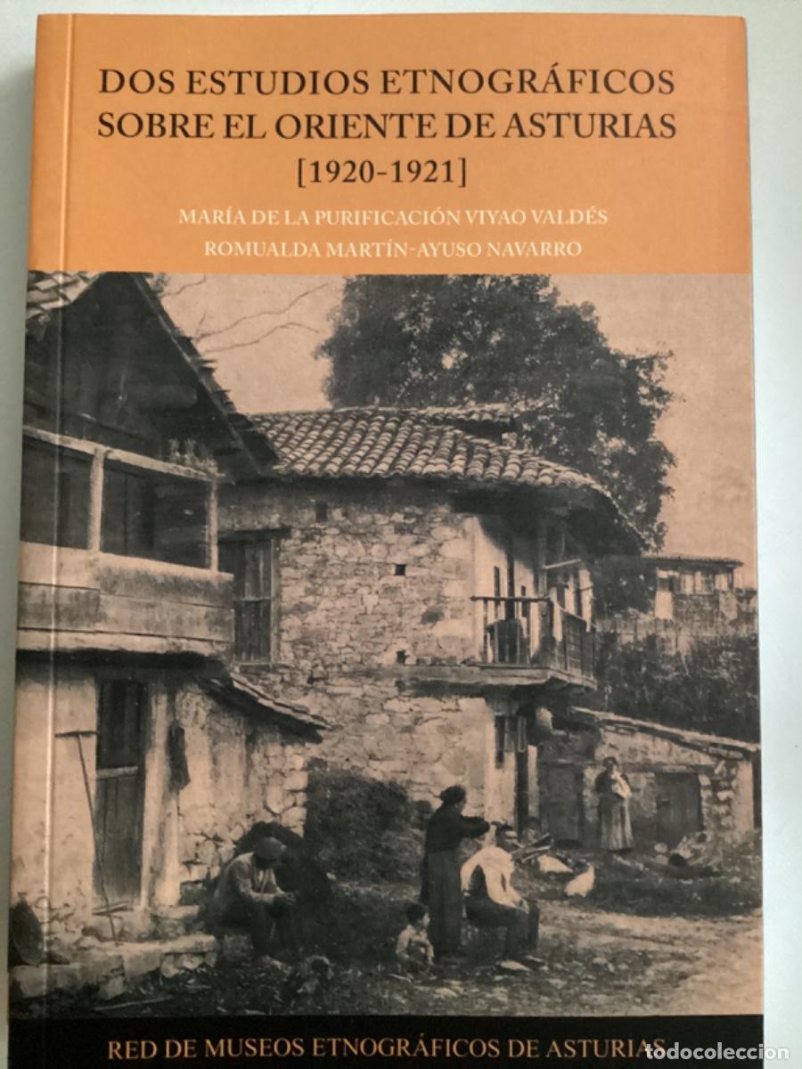 Libros: DOS ESTUDIOS ETNOGR&Aacute;FICOS SOBRE EL ORIENTE DE ASTURIAS 1920 - 1921 TRAJE LLANISCO REGIONAL