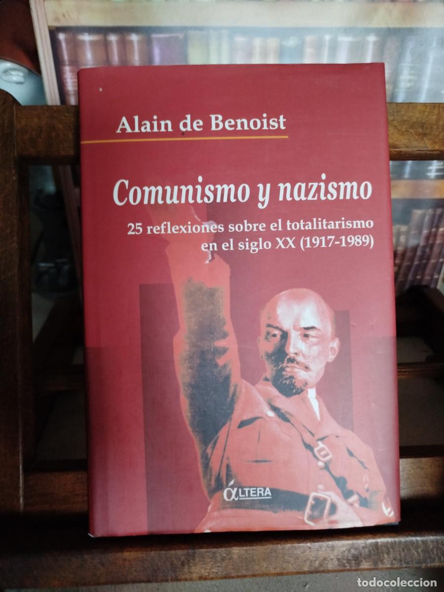 Libros: Comunismo y nazismo: 25 reflexiones sobre el totalitarismo en el siglo XX (1917-1989) - Benoist, Ala