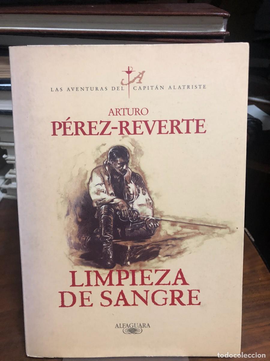 Libros: Limpieza de sangre (Las aventuras del capit&aacute;n Alatriste) Arturo P&eacute;rez-Reverte