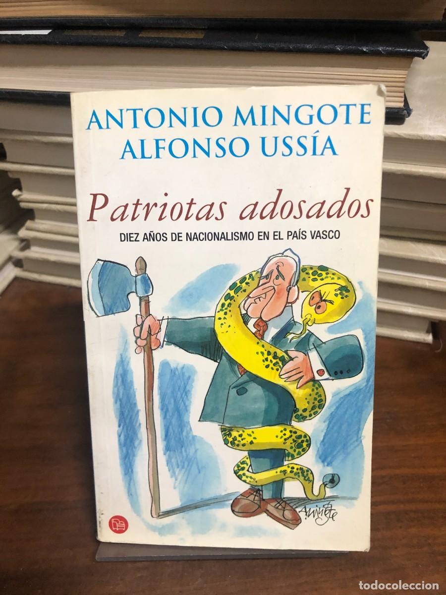Libros: Patriotas adosados: Diez a&ntilde;os de nacionalismo en el Pa&iacute;s Vasco Alfonso Uss&iacute;a (Ilustraciones de Mingo