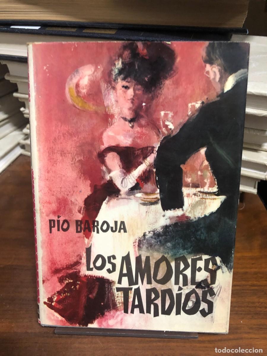 Libros: Los amores tard&iacute;os P&iacute;o Baroja