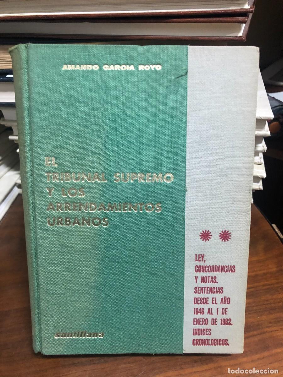 Libros: El Tribunal Supremo y los arrendamientos urbanos (Tomo II) Amando Garc&iacute;a Royo