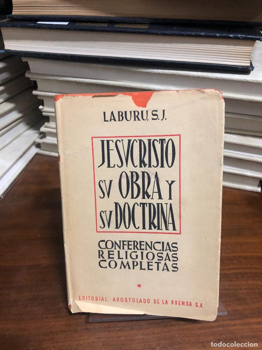 Libros: Jesucristo: su obra y su doctrina (Conferencias religiosas completas) Laburu, S.J.