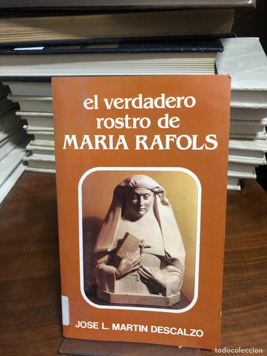 Libros: El verdadero rostro de Mar&iacute;a R&agrave;fols Jos&eacute; Luis Mart&iacute;n Descalzo