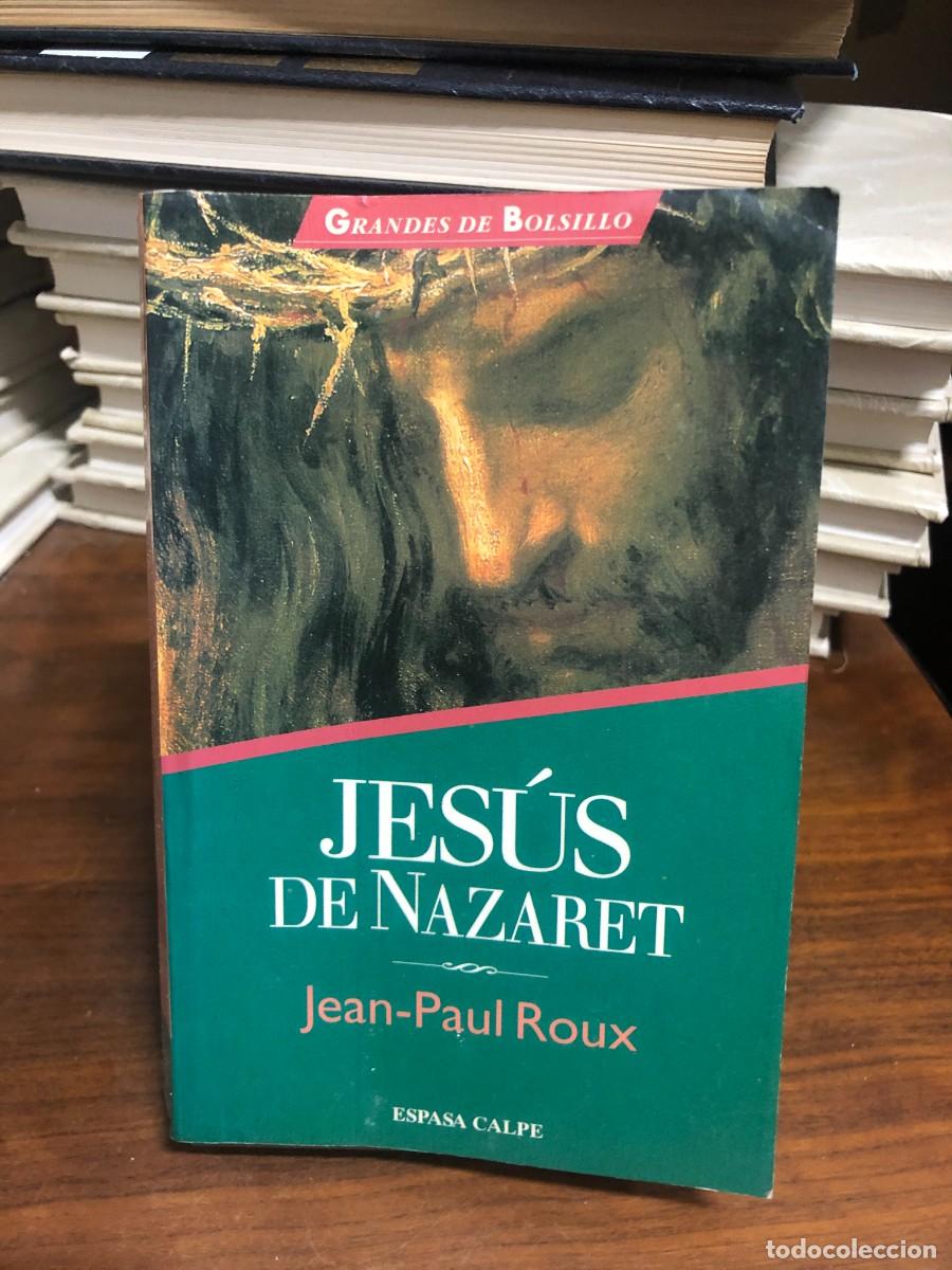 Libros: Jes&uacute;s de Nazaret Jean-Paul Roux
