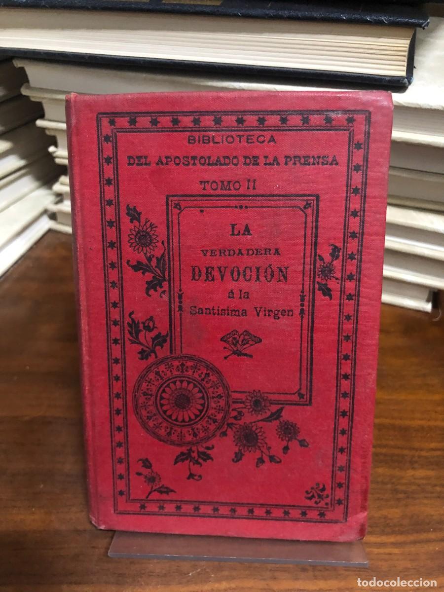 Libros: La verdadera devoci&oacute;n a la Sant&iacute;sima Virgen (Tomo II) Biblioteca del Apostolado de la Prensa