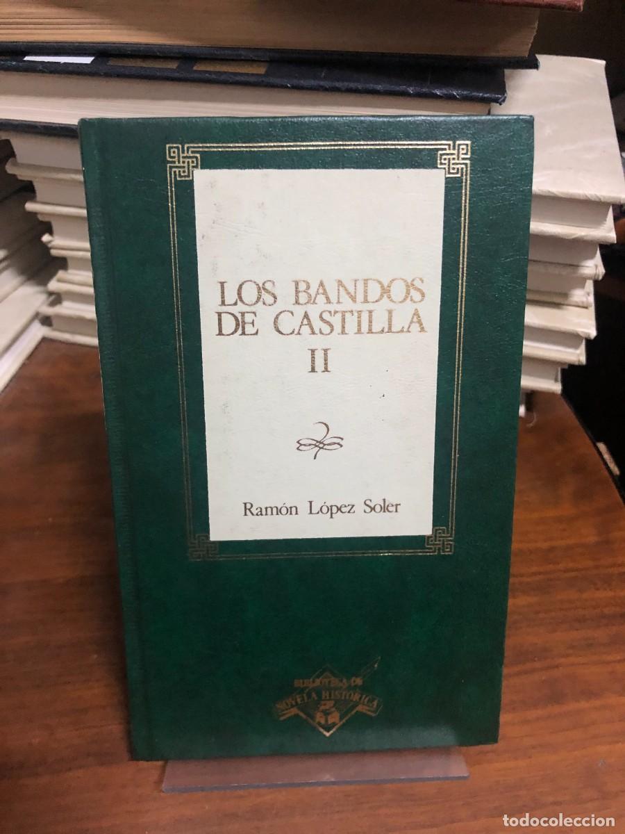 Libros: Los bandos de Castilla II Ram&oacute;n L&oacute;pez Soler