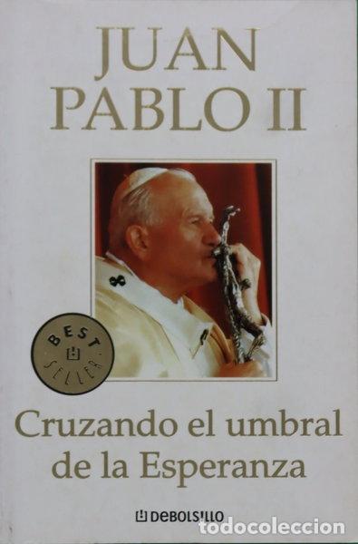 Libros: Cruzando el umbral de la esperanza- 9788497933902