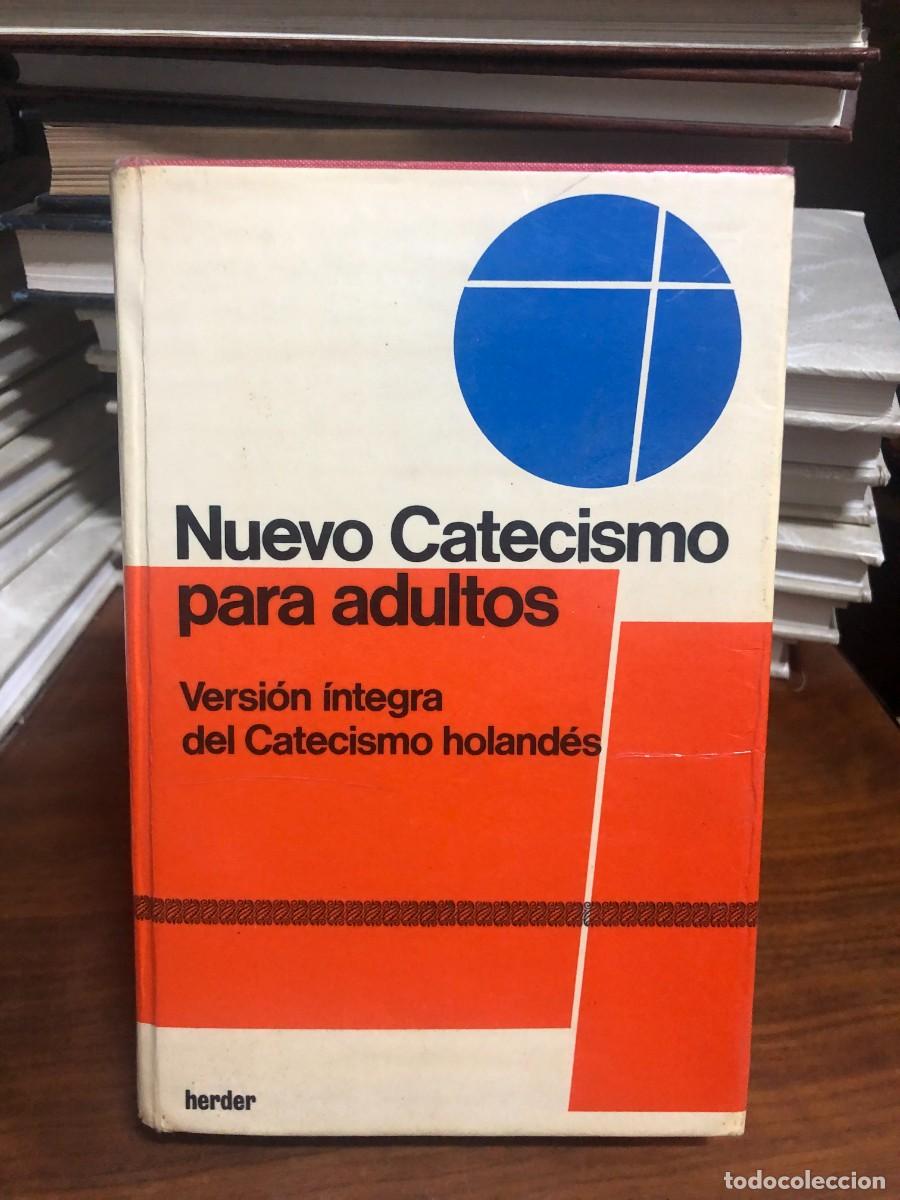 Libros: Nuevo Catecismo para adultos (Versi&oacute;n &iacute;ntegra del Catecismo holand&eacute;s)