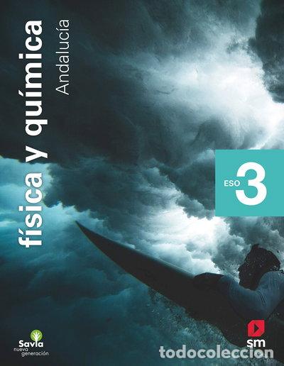 Libri di seconda mano: F&iacute;sica y qu&iacute;mica. 3 ESO. Savia Nueva Generaci&oacute;n. Andaluc&iacute;a- 9788413184852