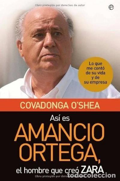 Libros: As&iacute; es Amancio Ortega, el hombre que cre&oacute; Zara- 8423793701589