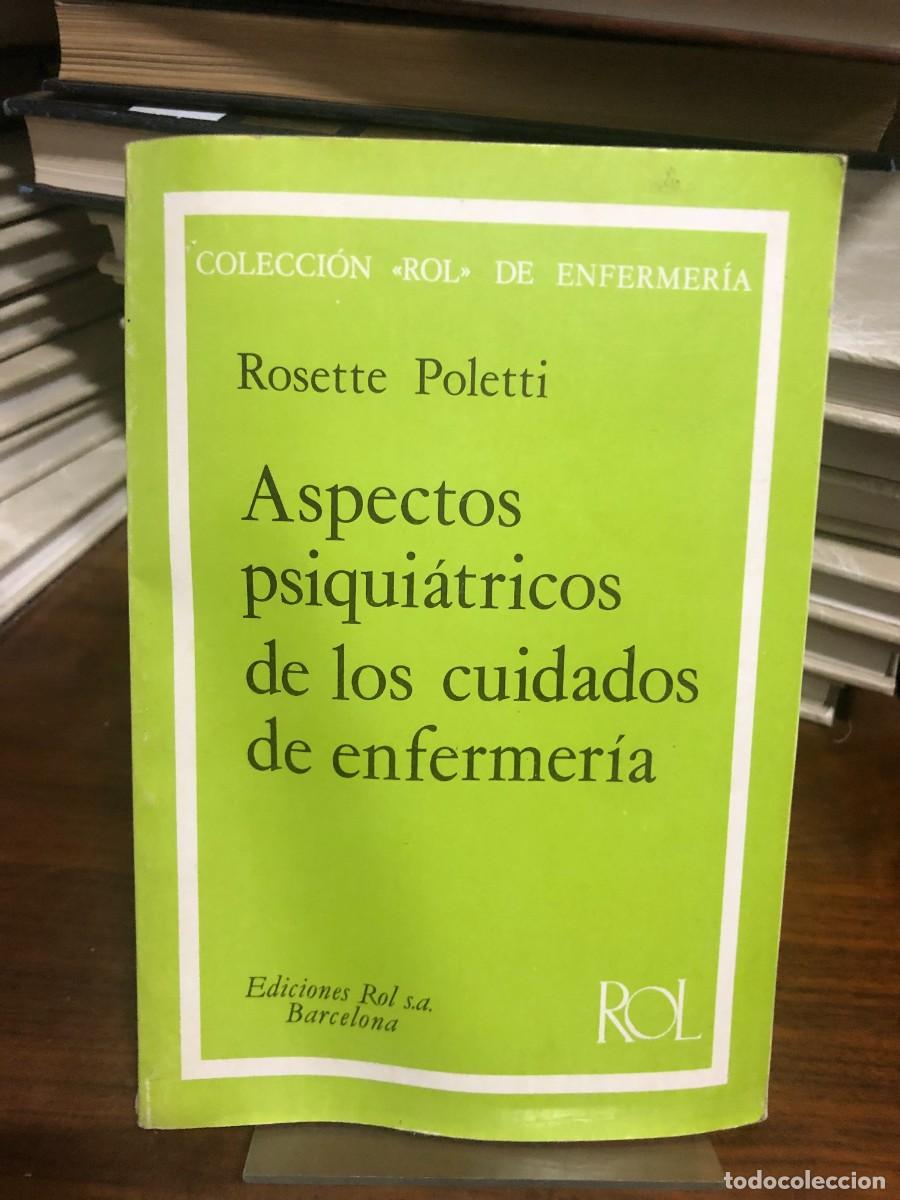 Libros: Aspectos psiqui&aacute;tricos de los cuidados de enfermer&iacute;a Rosette Poletti