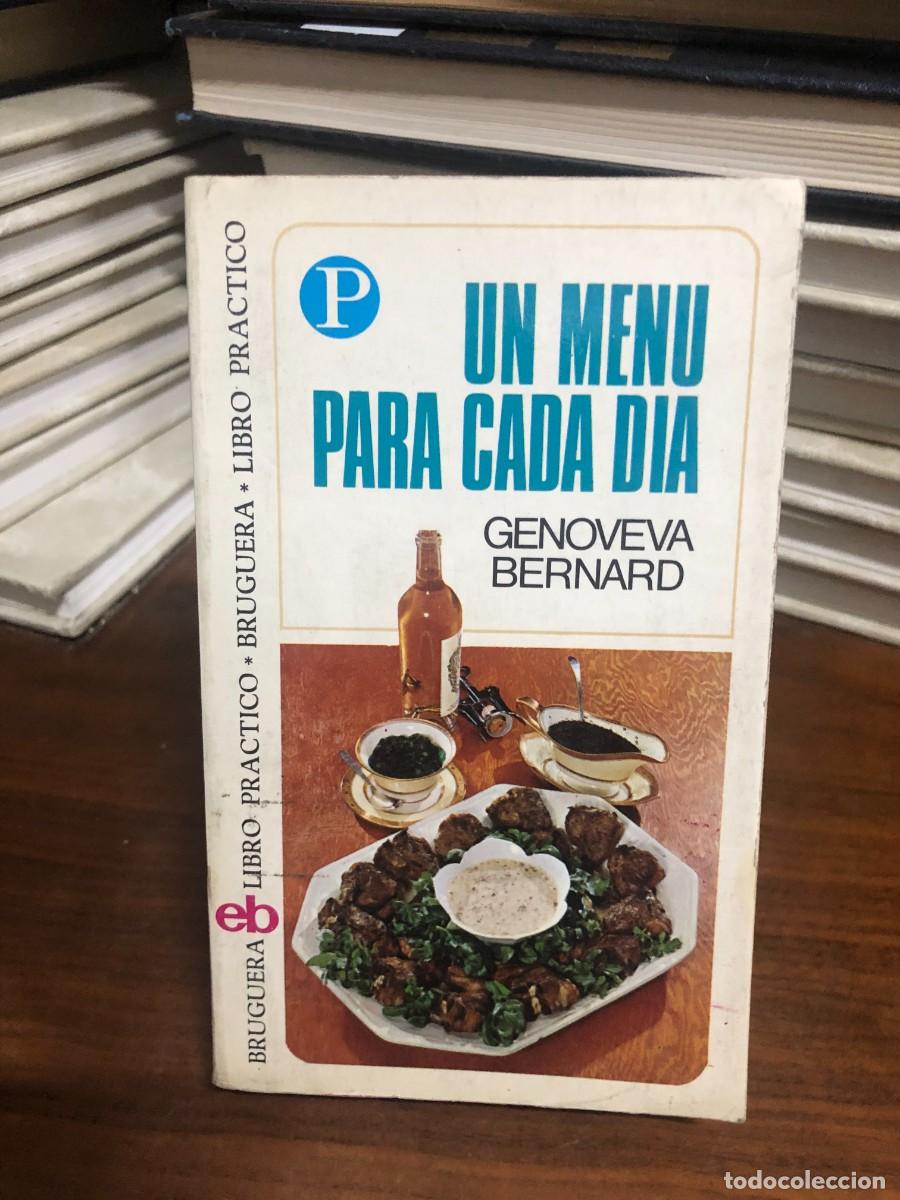 Libros: Un men&uacute; para cada d&iacute;a Genoveva Bernard (Editorial Bruguera)