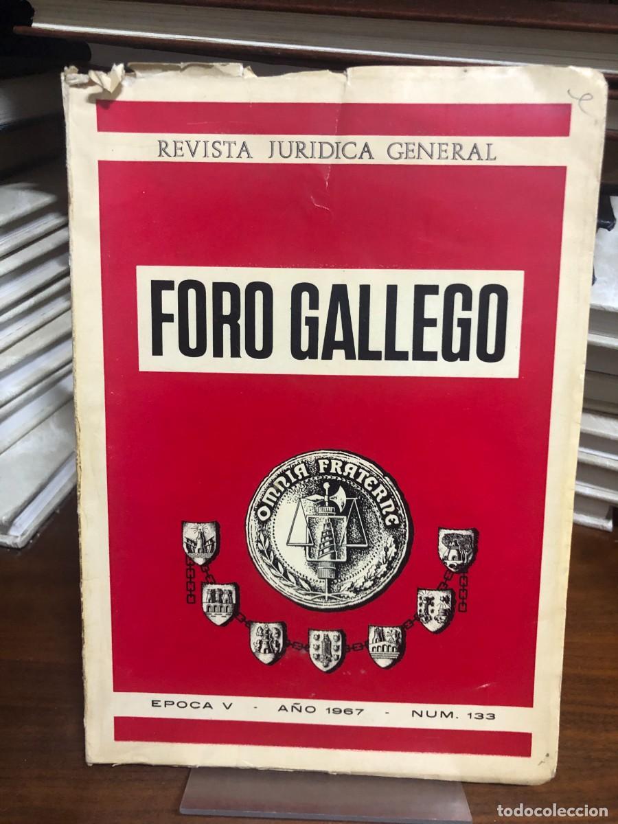 Libros: Foro Gallego: Revista Jur&iacute;dica General &Eacute;poca V - A&ntilde;o 1967 - N&uacute;m. 133