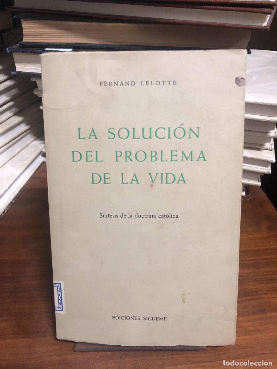 Libros: La soluci&oacute;n del problema de la vida Fernand Lelotte (Ediciones S&iacute;gueme)