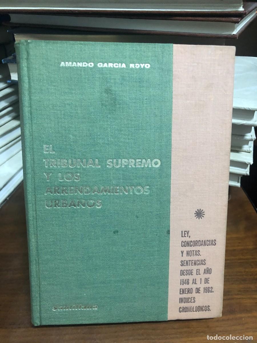 Libros: El Tribunal Supremo y los Arrendamientos Urbanos Amando Garc&iacute;a Royo (Editorial Santillana)