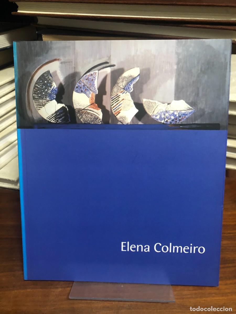 Libros: Elena Colmeiro Cat&aacute;logo de exposici&oacute;n, Sala Luz&aacute;n (Zaragoza, 2004) / Obra Social CAI
