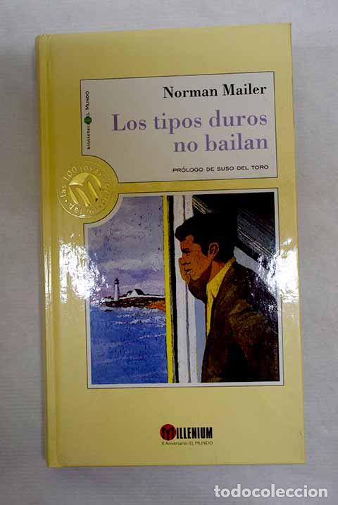 Libros: Los tipos duros no bailan.- Mailer, Norman