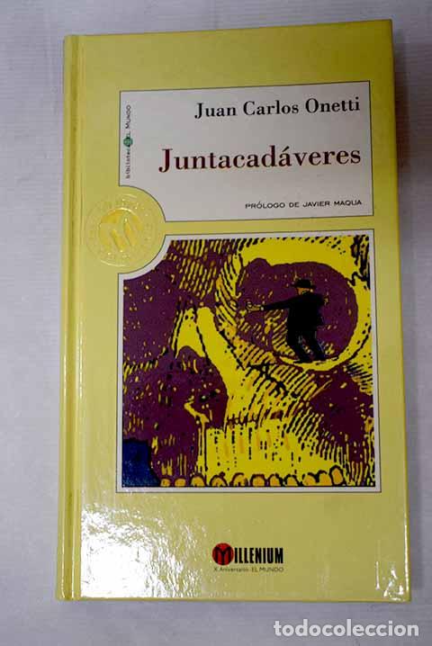 books: Juntacad&aacute;veres: Onetti, Juan Carlos.- Onetti, Juan Carlos