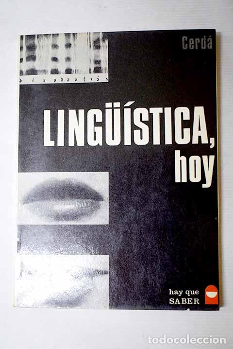 books: Linguistica, hoy: Cerd&aacute; Mass&oacute;, Ram&oacute;n.- Cerd&aacute; Mass&oacute;, Ram&oacute;n
