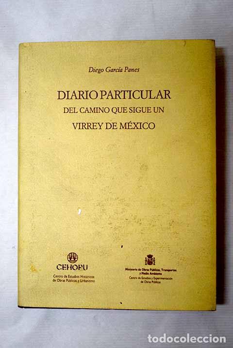 books: Diario particular del camino que sigue un virrey de M&eacute;xico.- Panes, Diego
