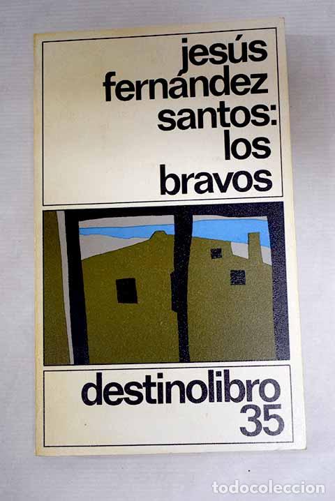 books: Los bravos: Fern&aacute;ndez Santos, Jes&uacute;s.- Fern&aacute;ndez Santos, Jes&uacute;s