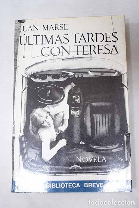 books: Ultimas tardes con Teresa.- Mars&eacute;, Juan