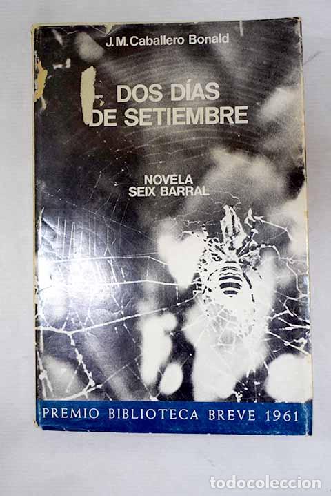 B&uuml;cher: Dos d&iacute;as de septiembre.- Caballero Bonald, Jos&eacute; Manuel