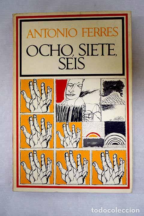 B&uuml;cher: Ocho, siete, seis: Ferres, Antonio.- Ferres, Antonio