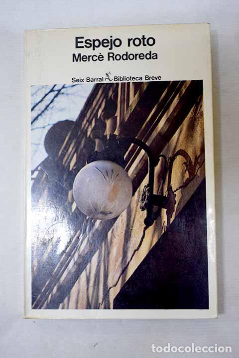 B&uuml;cher: Espejo roto: Rodoreda, Merce.- Rodoreda, Merce
