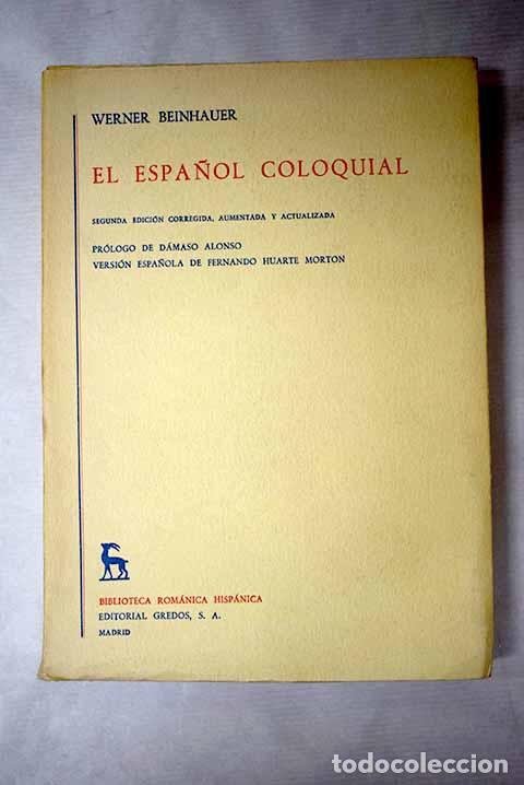 B&uuml;cher: El espa&ntilde;ol coloquial.- Beinhauer, Werner