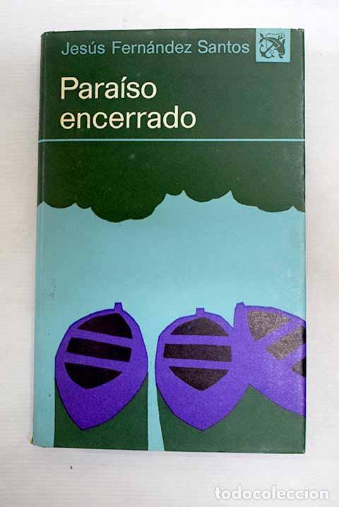 B&uuml;cher: Para&iacute;so encerrado: Fern&aacute;ndez Santos, Jes&uacute;s.- Fern&aacute;ndez Santos, Jes&uacute;s