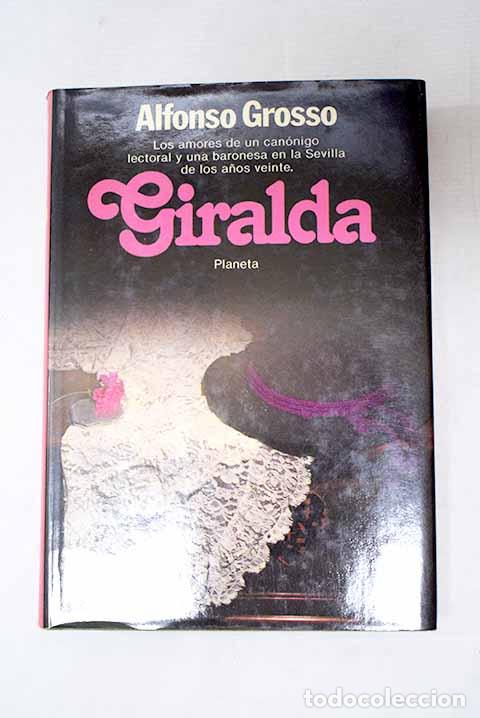 Libros: Giralda: novela rom&aacute;ntica.- Grosso, Alfonso